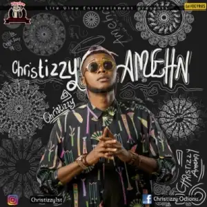 Christizzy - Amehn
